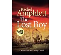 The Lost Boy: A fast paced crime thriller (Detective Mark Turpin, 3) (large print)