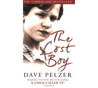 The Lost Boy: A Foster Child's Search for the Love of a Family by Dave Pelzer (16-Apr-2009) Paperback
