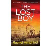 The Lost Boy: A page-turning crime thriller: 3 (Detective Mark Turpin)