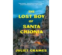 The Lost Boy of Santa Chionia: A Novel