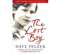 The Lost Boy: The remarkable sequel to million-copy bestseller A Child Called It