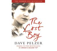 The Lost Boy : The remarkable sequel to million-copy bestseller A Child Called It