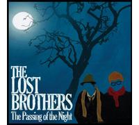 The Lost Brothers - Passing of the Night