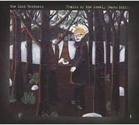 Lost Brothers, The - Trails Of The Lonely (Parts I & Iii)
