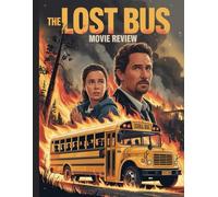 The Lost Bus Movie Review: A Deep Dive into the Film's Cast, Production Drama, and the Romance That Started It All