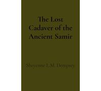 The Lost Cadaver of the Ancient Samir