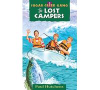 The Lost Campers (Sugar Creek Gang (Paperback)): Volume 4 (Sugar Creek Gang Original)