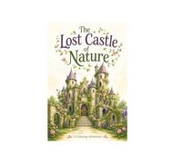 The Lost Castle of Nature