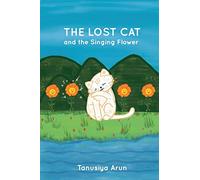 The Lost Cat and the Singing Flower
