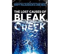 The Lost Causes of Bleak Creek: A Novel