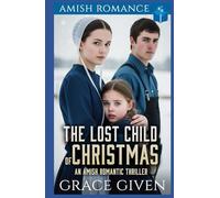 The Lost Child of Christmas: Amish Romance (Amish Romantic Thrillers)