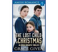 The Lost Child of Christmas: Amish Romance (Amish Romantic Thrillers)
