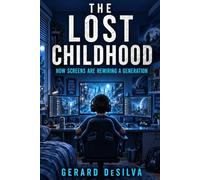 The Lost Childhood: How Screens Are Rewiring a Generation