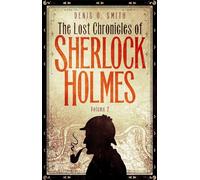 The Lost Chronicles of Sherlock Holmes, Volume 2