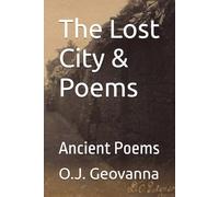 The Lost City And Poems: Ancient Poems