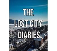The Lost City Diaries