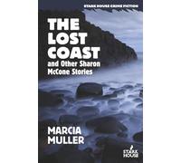 The Lost Coast and Other Sharon McCone Stories