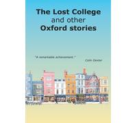 The Lost College and other Oxford Stories