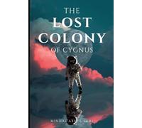 The Lost Colony of Cygnus: book by a 16 year old prodigy