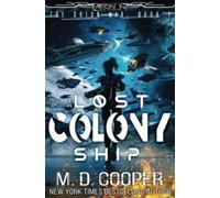 The Lost Colony Ship (Aeon 14: The Orion War)