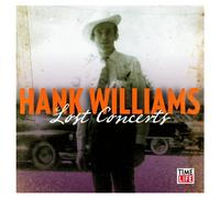 The Lost Concerts: Limited Collector's Edition by Hank Williams Collector's Edition, Limited Edition edition (2012) Audio CD