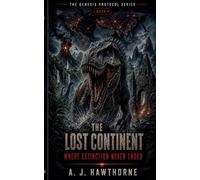 The Lost Continent - Where Extinction Never Ended: 4 (The Genesis Protocol)