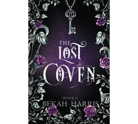 The Lost Coven: 1 (The Lost Cove Darklings)