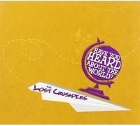 The Lost Crusaders - Have You heard About The World
