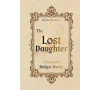 The Lost Daughter (Alice the Fallen Mystery)