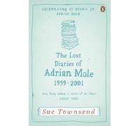 The Lost Diaries of Adrian Mole, 1999-2001 (Adrian Mole 7) by Townsend, Sue Re-issue Edition (2012)