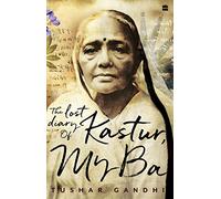 The Lost Diary of Kastur, My Ba
