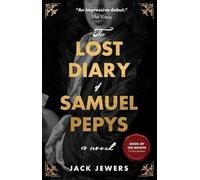 The Lost Diary of Samuel Pepys