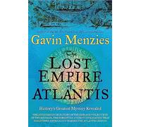 The Lost Empire of Atlantis: History's Greatest Mystery Revealed