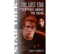 The Lost Era: Serpents Among the Ruins (Star Trek)