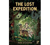 The Lost Expedition by Peer Sylvester, Garen Ewing - 9781472824165