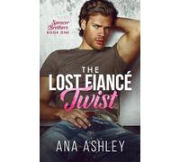 The Lost Fiancé Twist (Spencer Brothers)