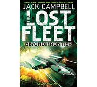 The Lost Fleet: Beyond the Frontier: Guardian Bk. 3