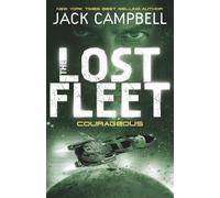 The Lost Fleet: Courageous Bk. 3 (Lost Fleet 3) by Jack Campbell (28-Jan-2011) Paperback