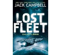 The Lost Fleet: Dauntless (Book 1) (Lost Fleet 1)