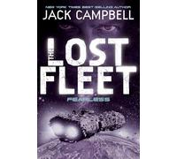 The Lost Fleet: Fearless (Book 2) (Lost Fleet 2)