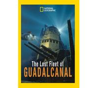 The Lost Fleet Of Guadalcanal