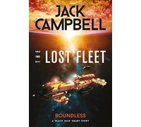 The Lost Fleet: Outlands - Boundless: Boundless (The Lost Fleet: Outlands)