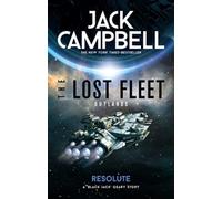 The Lost Fleet: Outlands - Resolute
