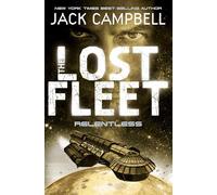The Lost Fleet: Relentless – Book 5 – Titan Books