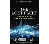 The Lost Fleet: Search for the Originators: A Slaver Wars Novel: Volume 5