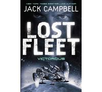 The Lost Fleet: Victorious (Lost Fleet 6) by Jack Campbell (2011) Paperback