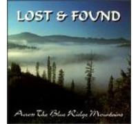 The Lost & Found - Across the Blue Ridge Mountains