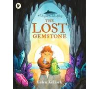 The Lost Gemstone: A Tale from the Isle of Begg : A charming, cosy picture book story about courage and friendship set on an enchanted Scotland-inspired island