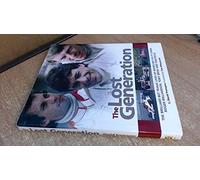 The Lost Generation: The Tragically Short Lives of 1970s British F1 Drivers Roger Williamson, Tony Brise and Tom Pryce