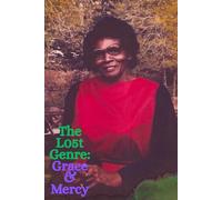 The Lost Genre: Grace & Mercy: 3